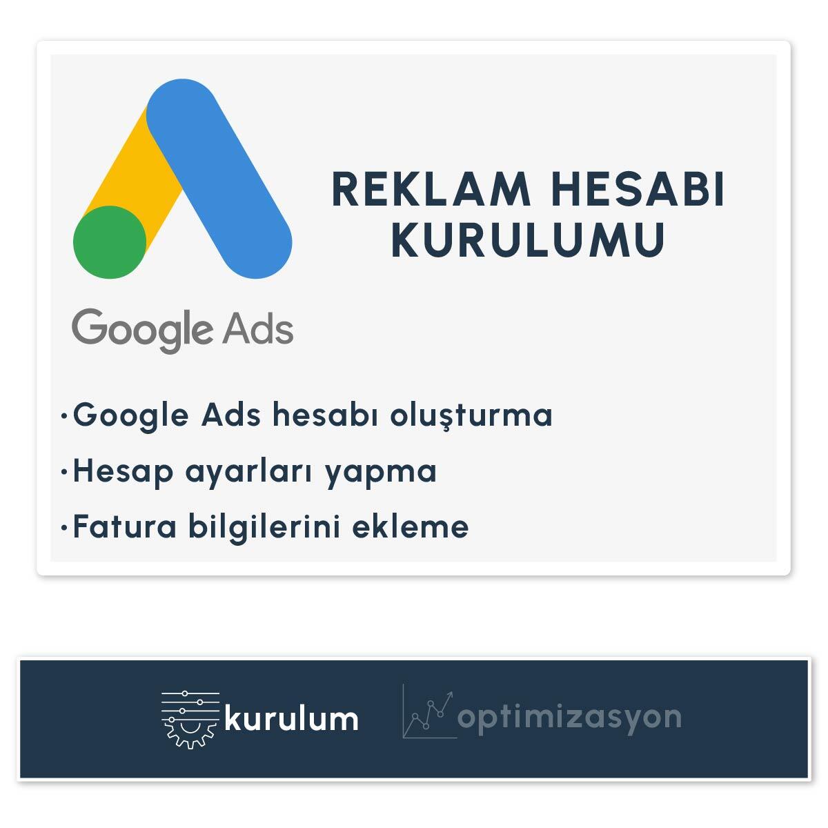 Google Ads Reklam Ve Hesap Kurulumu Hizmeti
