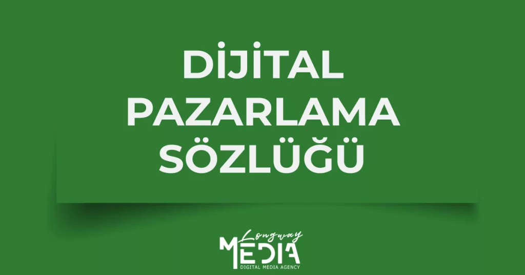 Dijital Pazarlama Ajansı 6 Dijital Pazarlama Terimleri Sozlugu
